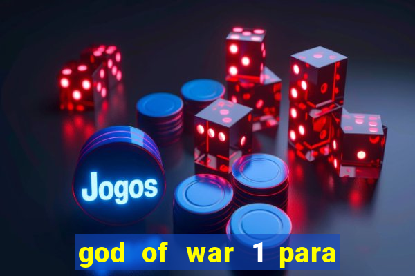 god of war 1 para pc sem emulador